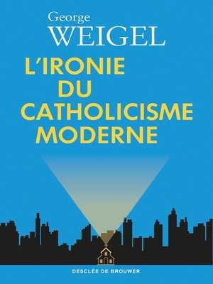 cover image of L'ironie du catholicisme moderne
